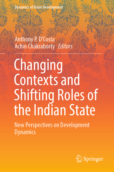 Changing Contexts and Shifting Roles of the Indian State - 