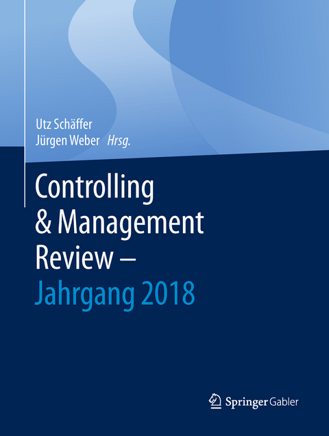 Controlling & Management Review &ndash; Jahrgang 2018 - 