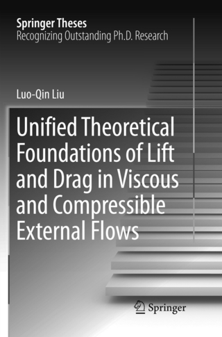 Unified Theoretical Foundations of Lift and Drag in Viscous and Compressible External Flows