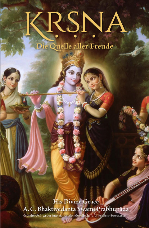 Krsna - Die Quelle aller Freude - A.C. Bhaktivedanta Swami Prabhupada