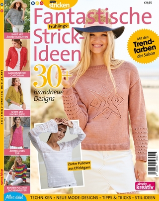 Simply Stricken - Fantastische Frühlings-Strickideen