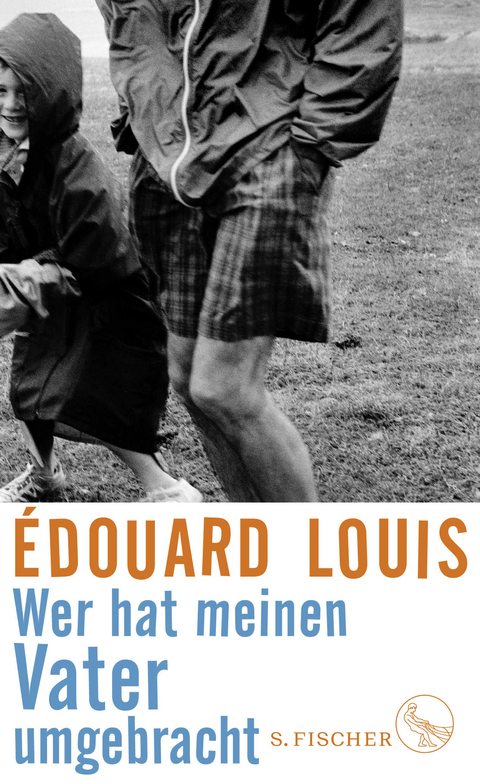 Wer hat meinen Vater umgebracht - &Eacute;douard Louis