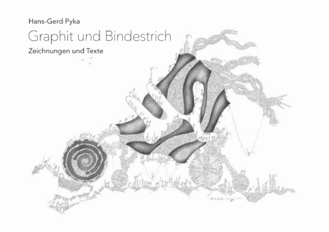Graphit und Bindestrich - Hans-Gerd Pyka
