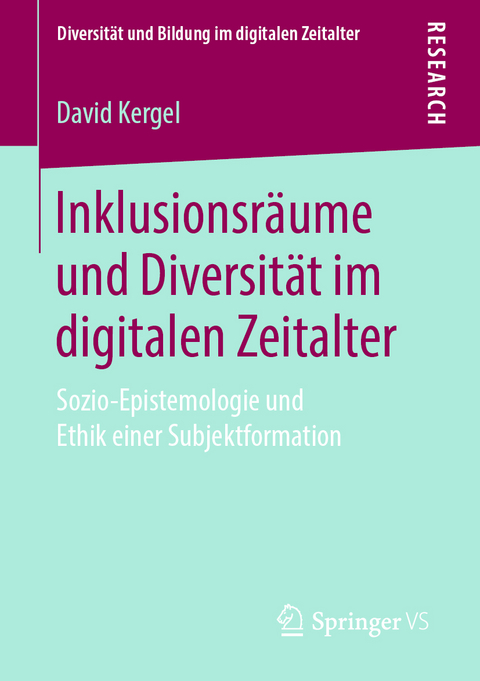 Inklusionsr&auml;ume und Diversit&auml;t im digitalen Zeitalter - David Kergel