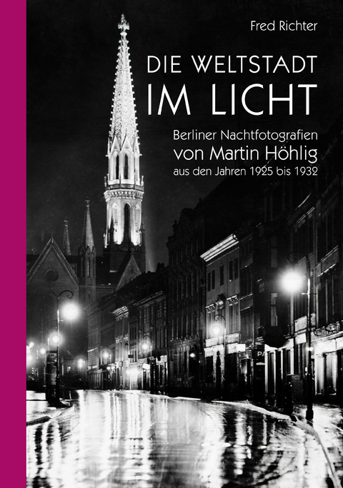Die Weltstadt im Licht - Fred Richter