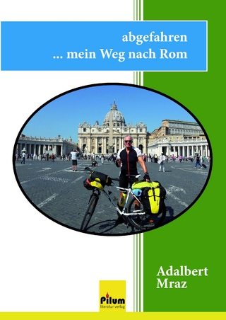 abgefahren ... mein Weg nach Rom