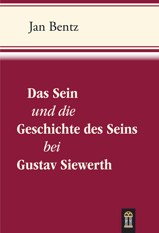 Das Sein und die Geschichte des Seins bei Gustav Siewerth