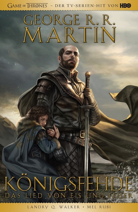 George R.R. Martins Game of Thrones - K&ouml;nigsfehde - George R.R. Martin, Landry Q. Walker, Mel Rubi