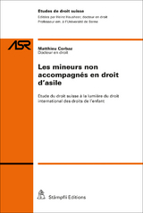 Les mineurs non accompagn&eacute;s en droit d'asile - Matthieu Corbaz