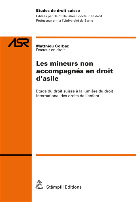 Les mineurs non accompagn&eacute;s en droit d'asile - Matthieu Corbaz