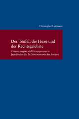 Der Teufel, die Hexe und der Rechtsgelehrte - Christopher Lattmann