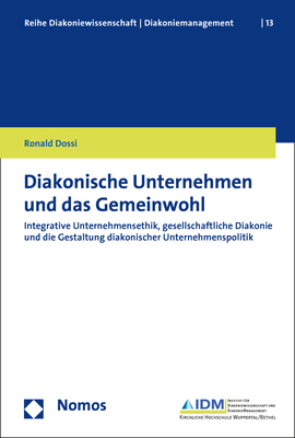 Diakonische Unternehmen und das Gemeinwohl - Ronald Dossi