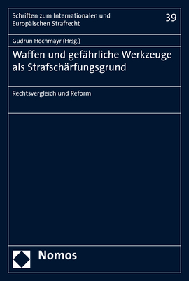 Waffen und gefährliche Werkzeuge als Strafschärfungsgrund