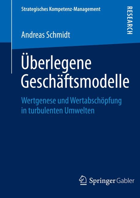 &Uuml;berlegene Gesch&auml;ftsmodelle - Andreas Schmidt