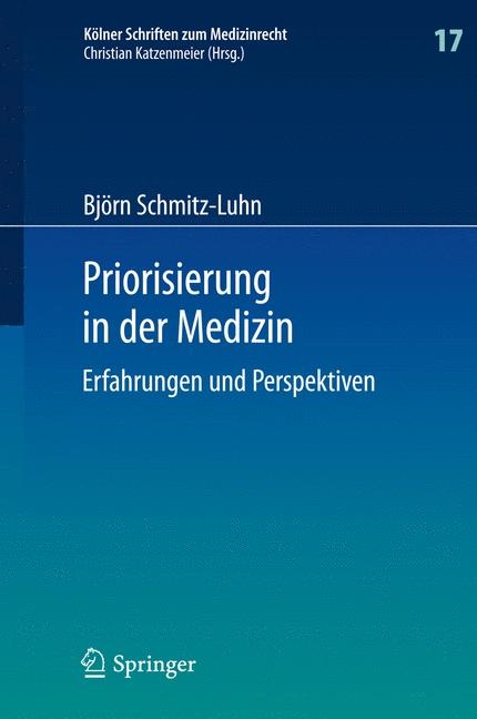 Priorisierung in der Medizin - Bj&ouml;rn Schmitz-Luhn