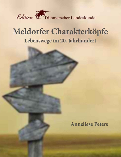 Meldorfer Charakterk&ouml;pfe - Anneliese Peters
