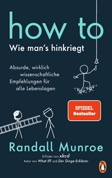 HOW TO - Wie man's hinkriegt - Randall Munroe