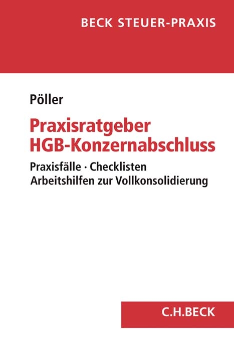 Praxisratgeber HGB-Konzernabschluss - Ralf P&ouml;ller