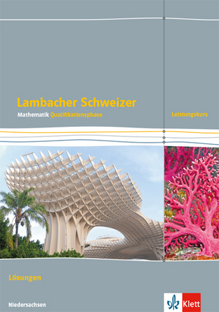 Lambacher Schweizer Mathematik Qualifikationsphase Leistungskurs/erhöhtes Anforderungsniveau - G9. Ausgabe Niedersachsen