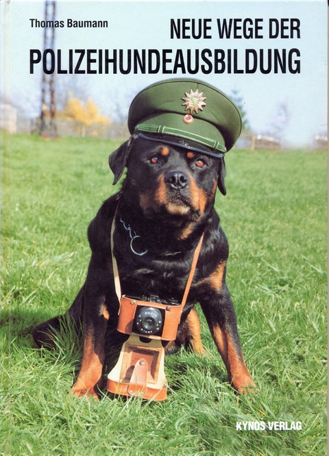 Neue Wege der Polizeihundeausbildung - Thomas Baumann