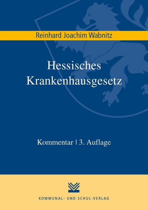 Hessisches Krankenhausgesetz - Reinhard J Wabnitz