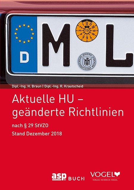 Aktuelle HU - ge&auml;nderte Richtlinien - Dipl.- Ing. H. Braun, Dipl.-Ing. R. Krautscheid