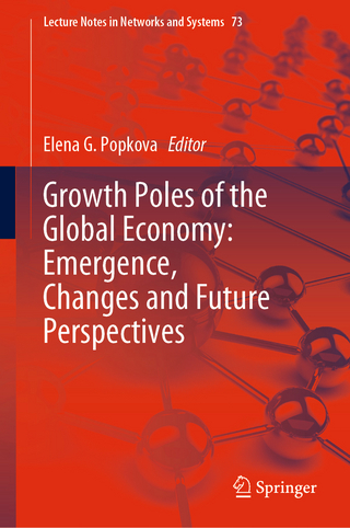 Growth Poles of the Global Economy: Emergence, Changes and Future Perspectives