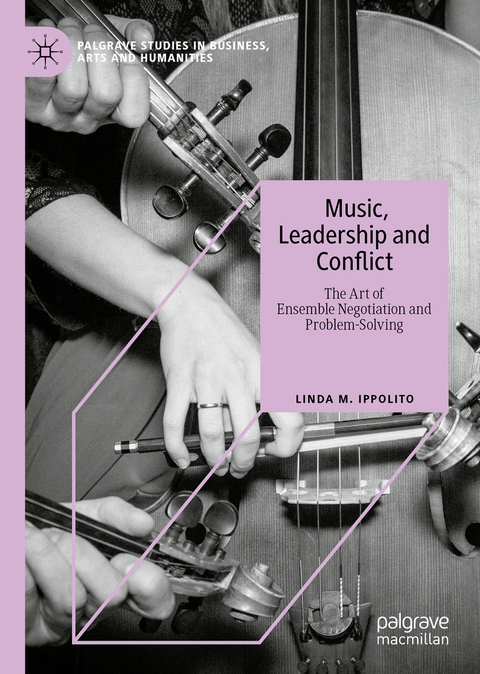 Music, Leadership and Conflict - Linda M. Ippolito