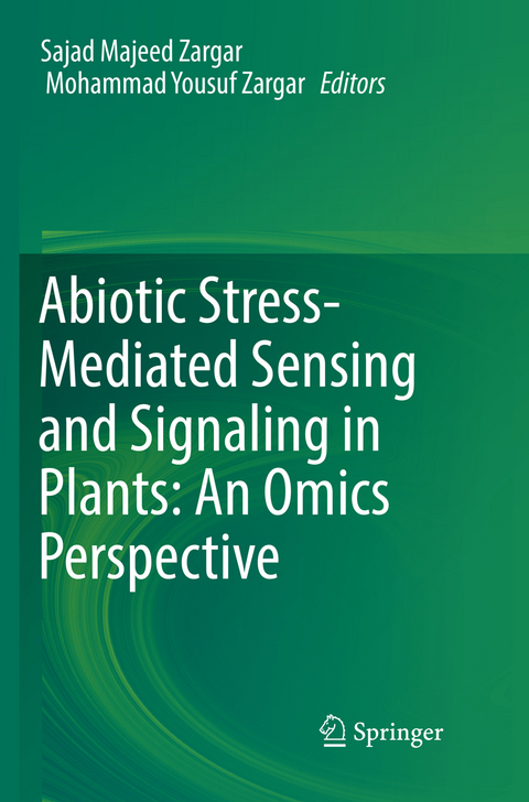 Abiotic Stress-Mediated Sensing and Signaling in Plants: An Omics Perspective - 