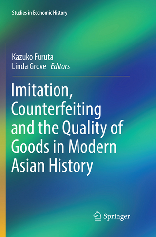 Imitation, Counterfeiting and the Quality of Goods in Modern Asian History