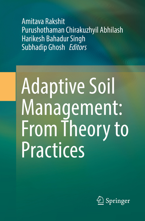 Adaptive Soil Management : From Theory to Practices - 