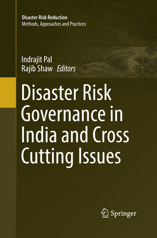 Disaster Risk Governance in India and Cross Cutting Issues