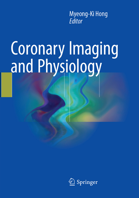 Coronary Imaging and Physiology - 