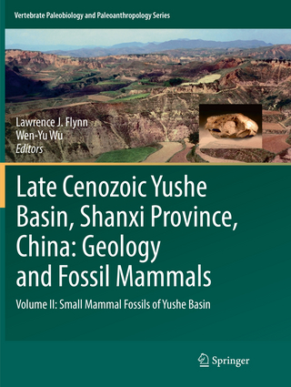 Late Cenozoic Yushe Basin, Shanxi Province, China: Geology and Fossil Mammals