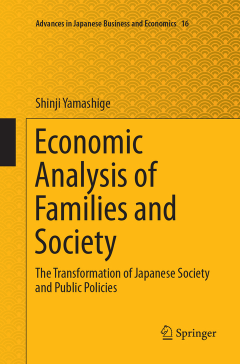 Economic Analysis of Families and Society - Shinji Yamashige
