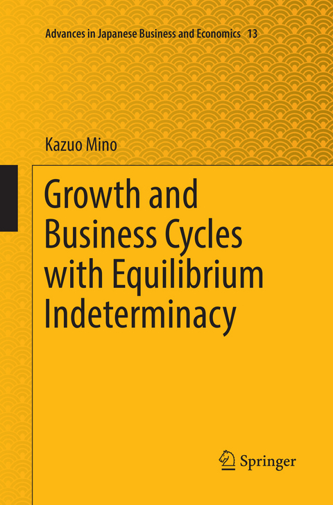 Growth and Business Cycles with Equilibrium Indeterminacy - Kazuo Mino