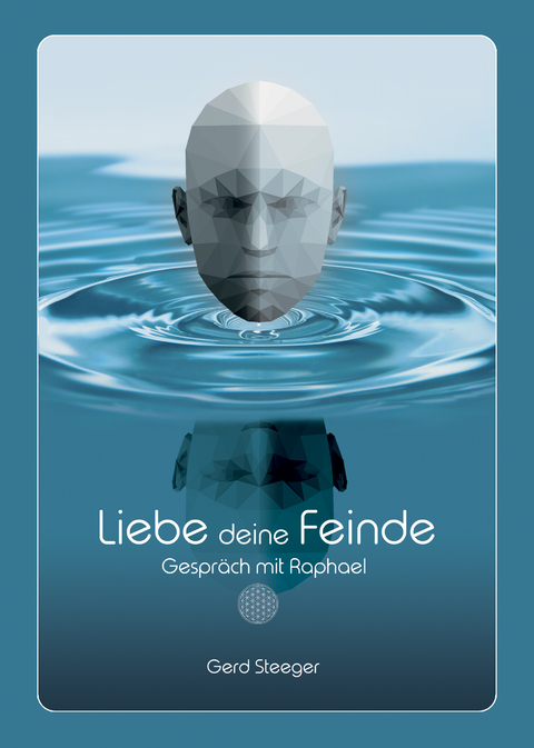 Liebe deine Feinde - Gerd Steeger