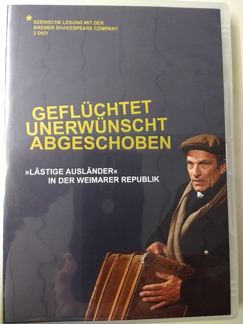 Geflüchtet, unerwünscht, abgeschoben - 