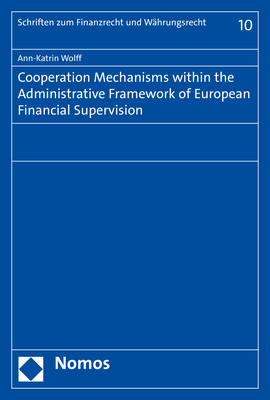 Cooperation Mechanisms within the Administrative Framework of European Financial Supervision