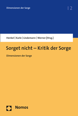 Sorget nicht - Kritik der Sorge - 