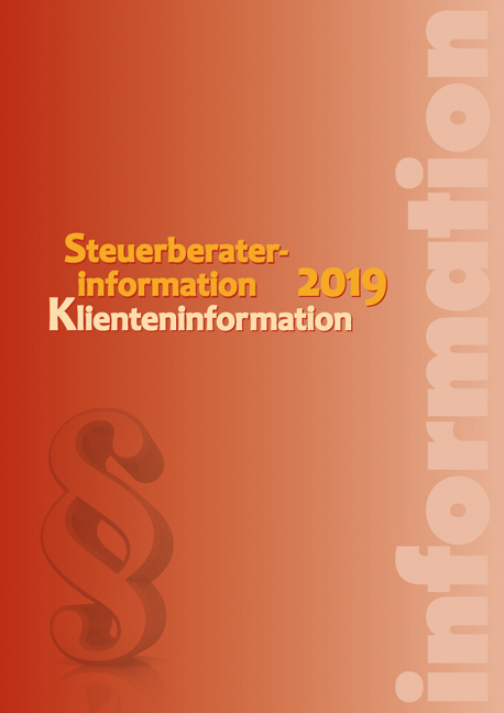 Steuerberaterinformation 2019 - Anton Kermann, Johannes Edlbacher, Ernst Grabenwarter, Alexander Hofer, Doris Maier, Gerlinde Philipp, Martin Puchinger, Reinhard Rindler, Wolfgang Seidl, Christine Weinzierl, Nadja Hubmann, Alfred Brogy&aacute;nyi
