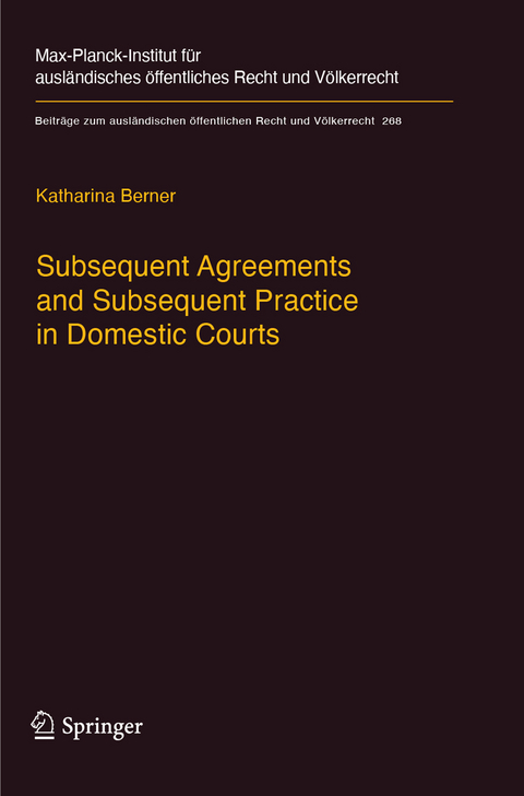 Subsequent Agreements and Subsequent Practice in Domestic Courts - Katharina Berner