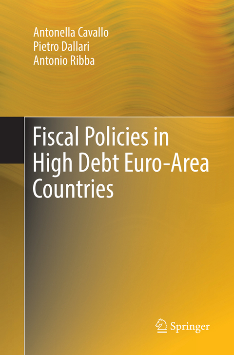 Fiscal Policies in High Debt Euro-Area Countries - Antonella Cavallo, Pietro Dallari, Antonio Ribba