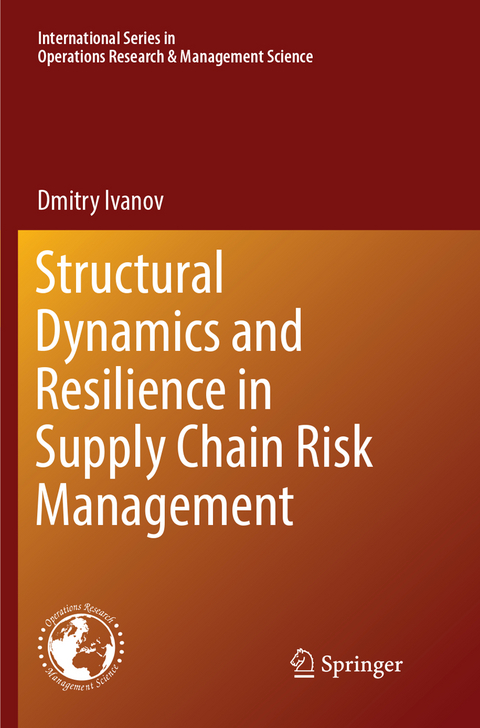 Structural Dynamics and Resilience in Supply Chain Risk Management - Dmitry Ivanov