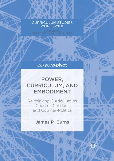Power, Curriculum, and Embodiment - James P. Burns