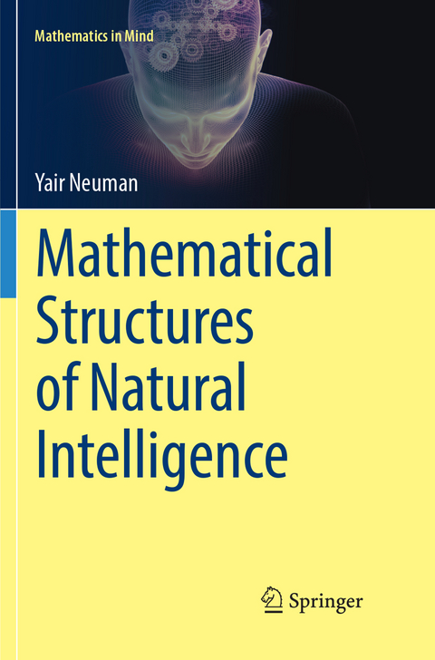 Mathematical Structures of Natural Intelligence - Yair Neuman