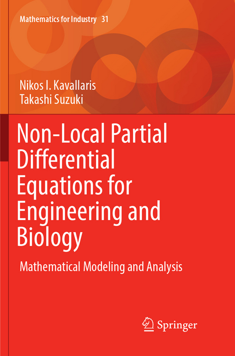 Non-Local Partial Differential Equations for Engineering and Biology - Nikos I. Kavallaris, Takashi Suzuki