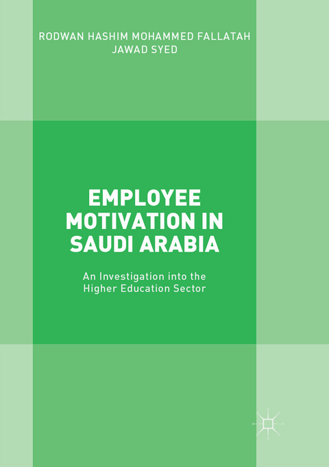 Employee Motivation in Saudi Arabia - Rodwan Hashim Mohammed Fallatah, Jawad Syed