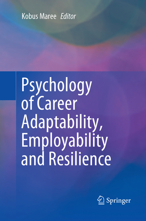 Psychology of Career Adaptability, Employability and Resilience - 