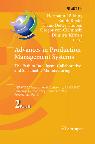 Advances in Production Management Systems. The Path to Intelligent, Collaborative and Sustainable Manufacturing